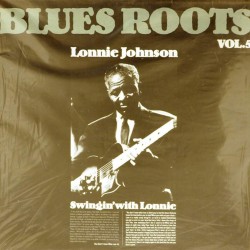 Пластинка Blues Roots. Vol. 5 Lonnie Johnson. Swingin' with Lonnie